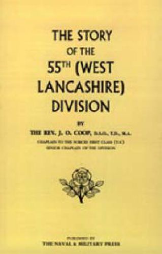 Cover image for Story of the 55th (West Lancashire) Division