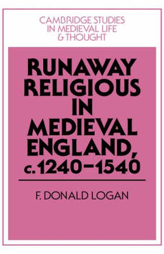 Cover image for Runaway Religious in Medieval England, c.1240-1540