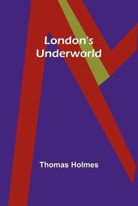 Cover image for London's Underworld