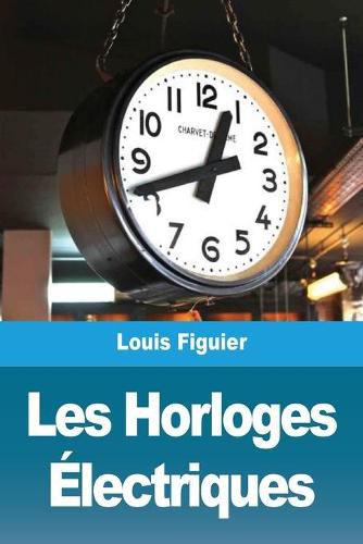 Cover image for Les Horloges Electriques