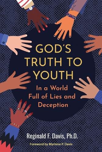 Cover image for God's Truth to Youth in a World Full of Lies and Deception