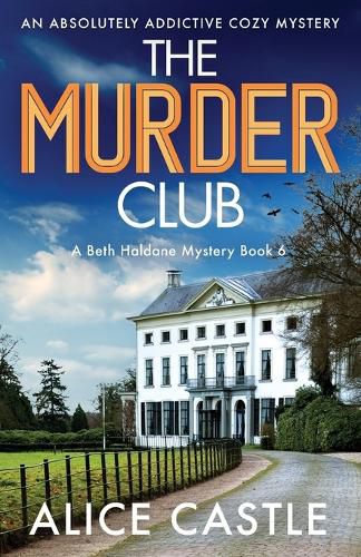 Cover image for The Murder Club: An absolutely addictive cozy mystery