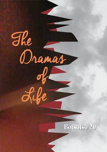 Cover image for Botsotso 20: Drama: The Dramas of Life