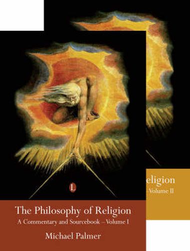 The Philosophy of Religion: A Commentary and Sourcebook (2 Volume Set)