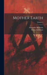 Cover image for Mother Earth; Volume 5