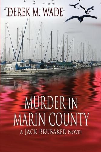 Cover image for Murder in Marin County: A Jack Brubaker Novel