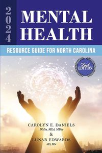 Cover image for 2024 MENTAL HEALTH RESOURCE GUIDE FOR NORTH CAROLINA