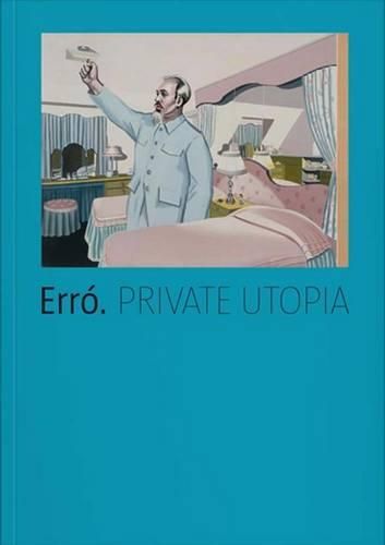 Cover image for Erro Private Utopia