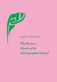 Cover image for Why Become a Member of the Anthroposophical Society?