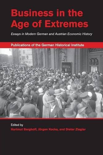 Cover image for Business in the Age of Extremes: Essays in Modern German and Austrian Economic History