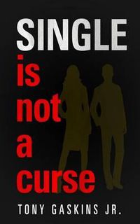 Cover image for Single Is Not A Curse