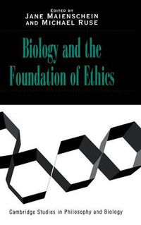 Cover image for Biology and the Foundations of Ethics