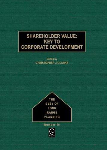 Cover image for Shareholder Value: Key to Corporate Development