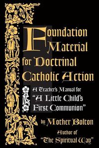 Cover image for Foundation Material for Doctrinal Catholic Action