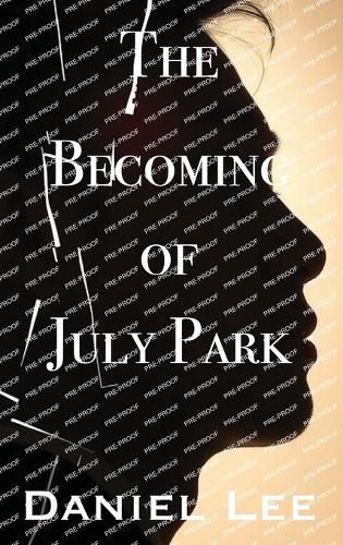 Cover image for The Becoming of July Park