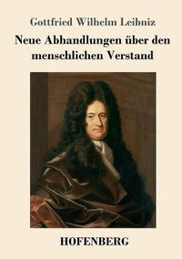 Cover image for Neue Abhandlungen uber den menschlichen Verstand