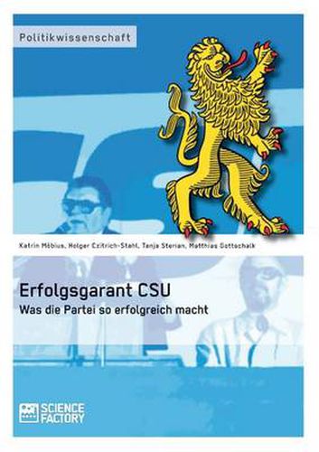 Cover image for Erfolgsgarant CSU: Was die Partei so erfolgreich macht