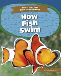 Cover image for Science of Animal Movement: How Fish Swim