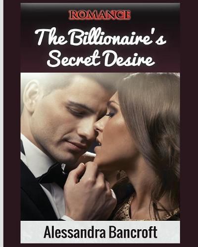 Cover image for Romance: The Billionaire's Secret Desire