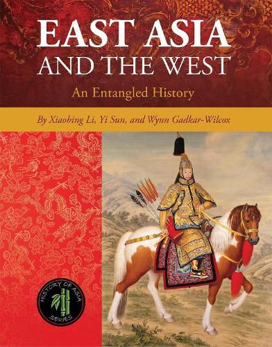 Cover image for East Asia and the West: An Entangled History