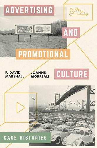 Cover image for Advertising and Promotional Culture: Case Histories