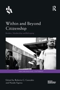 Cover image for Within and Beyond Citizenship: Borders, Membership and Belonging