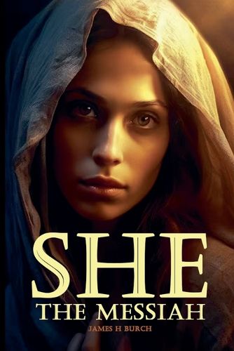 Cover image for SHE The Messiah