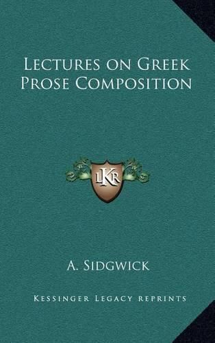 Cover image for Lectures on Greek Prose Composition