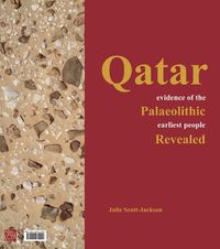 Cover image for Qatar: Evidence of the Palaeolithic Earliest People Revealed