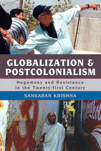 Cover image for Globalization and Postcolonialism: Hegemony and Resistance in the Twenty-first Century