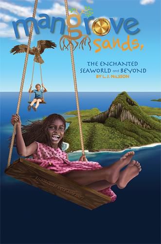 Cover image for Mangrove Sands, the Enchanted Seaworld and Beyond