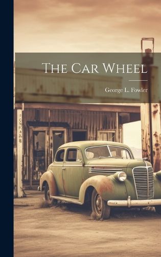 Cover image for The Car Wheel