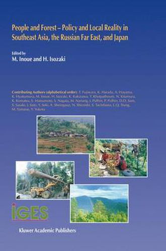 Cover image for People and Forest - Policy and Local Reality in Southeast Asia, the Russian Far East, and Japan