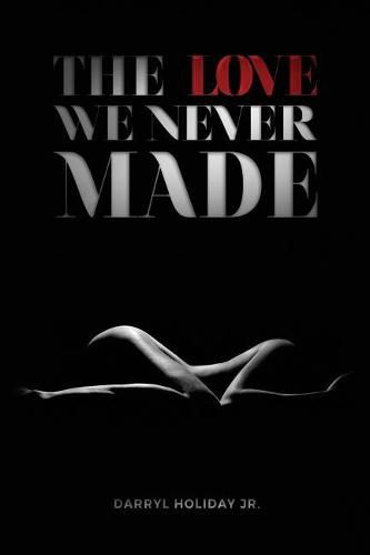 Cover image for The Love We Never Made