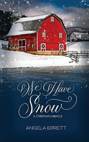 Cover image for We Have Snow: A Christmas Miracle