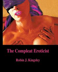 Cover image for The Compleat Eroticist