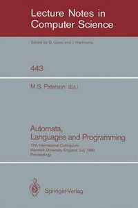 Cover image for Automata, Languages and Programming: 17th International Colloquium, Warwick University, England, July 16-20, 1990, Proceedings