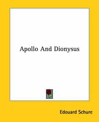 Cover image for Apollo and Dionysus