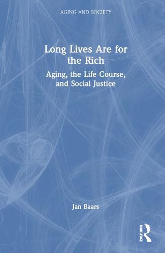 Cover image for Long Lives Are for the Rich