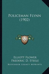 Cover image for Policeman Flynn (1902) Policeman Flynn (1902)