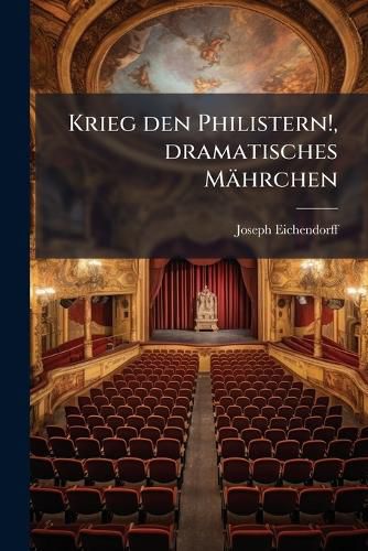 Cover image for Krieg den Philistern!, dramatisches Maehrchen