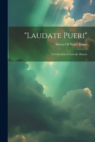 "Laudate Pueri"