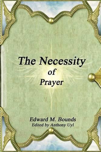 The Necessity of Prayer