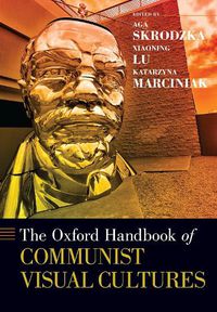 Cover image for The Oxford Handbook of Communist Visual Cultures