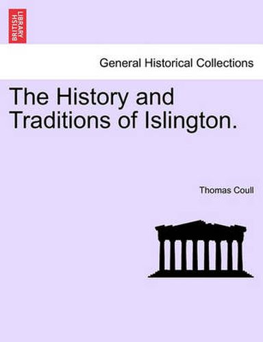 Cover image for The History and Traditions of Islington.