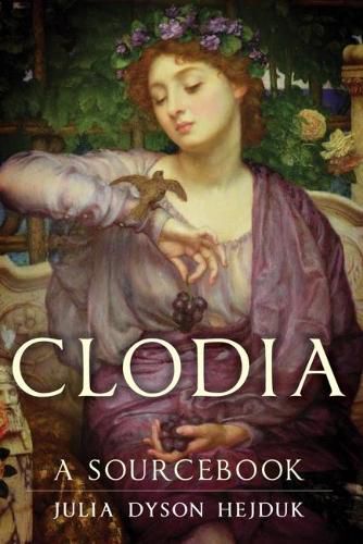 Cover image for Clodia: A Sourcebook