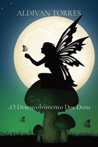 Cover image for O Desenvolvimento Dos Dons