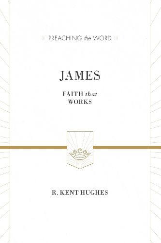 Cover image for James: Faith That Works