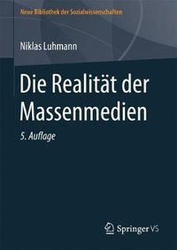 Cover image for Die Realitat der Massenmedien