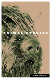 Cover image for Animal Stories: Narrating Across Species Lines